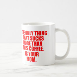 Offensivt citationstecken om din mamma kaffemugg