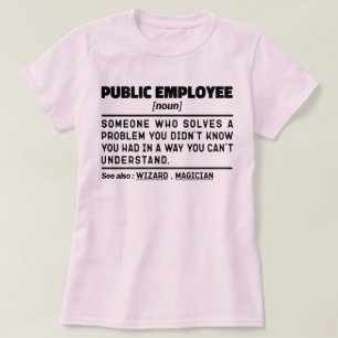 Offentlig anställd Noun-offentlig tjänst Pappa Hum T Shirt