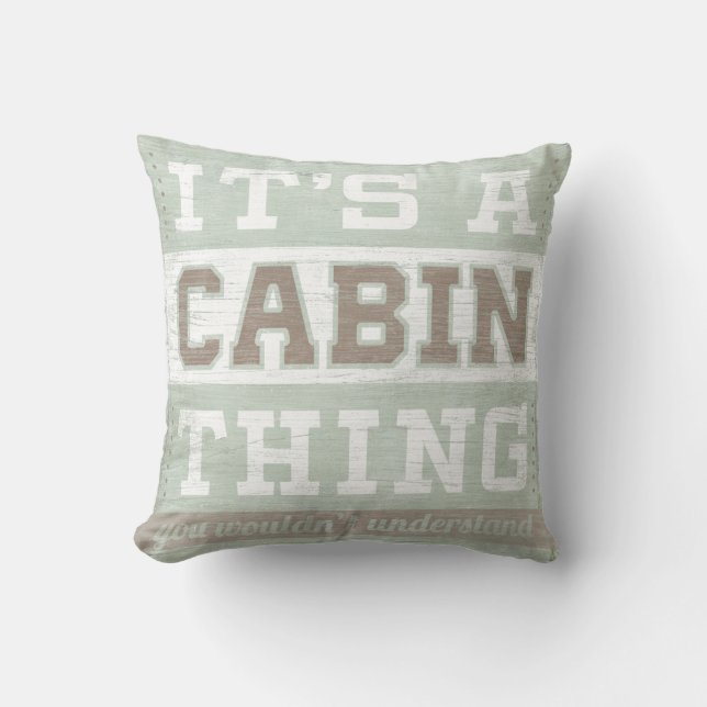 Offert | Det är en Cabin Sak Kudde (Framsida)