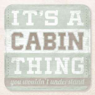 Offert Det är en Cabin Sak Underlägg Papper Kvadrat