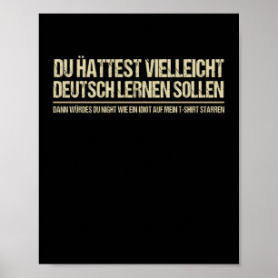 Offert-Funny German Speaker Deutschland Quote Poster