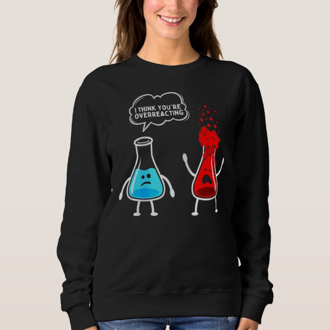 Offert I Tänka Du överreagerar Coola Science Tea T Shirt (Framsida)