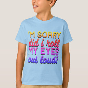 Offert jag beklagar att jag rullade mitt Öga T Shirt