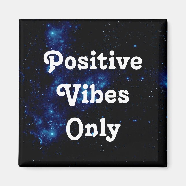 Offert Positive Vibes Endast Galaxy Black Blue Whi Magnet (Framsidan)