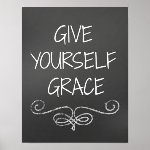 Offertbekräftelse: Ge Yourself Grace Poster