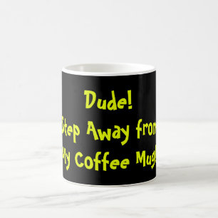 Office "DUDE's"-kaffe Mugg, rör inte Kaffemugg