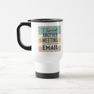 Office Humor Meeting & Email Sarcastic Work Life Resemugg