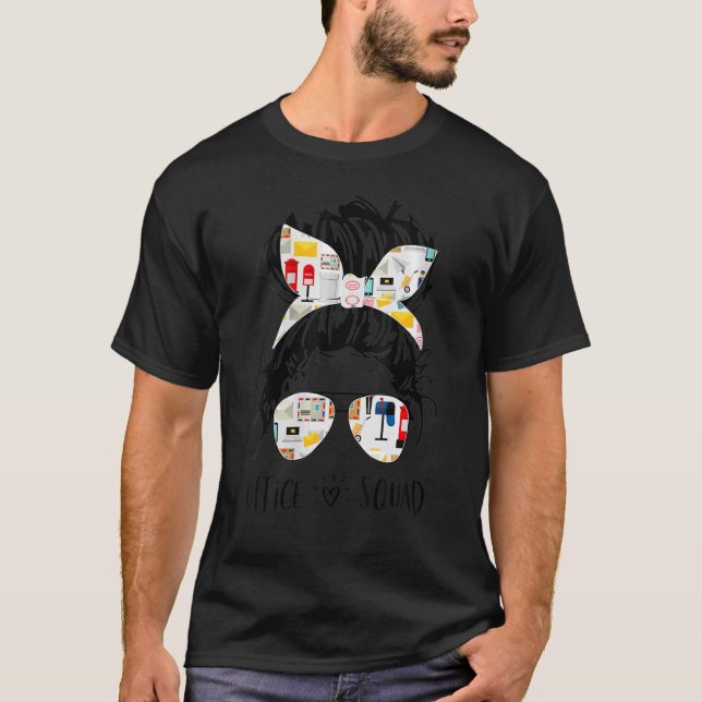 Office Squad administrativ assistent Messy Bun 10 T Shirt (Framsida)
