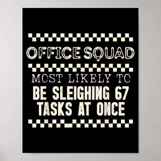 Office Squad Most Likely To Be Sleighing 67 Tasks  Poster (Framsidan)