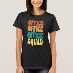 Office Squad School Secretary Team Admin Office as T Shirt