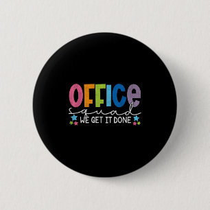 Office Squad Vi har gjort det Back to school Lyckl Knapp