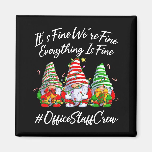 Office Staff Crew Funny Everything Is Fine Christm Magnet (Framsidan)