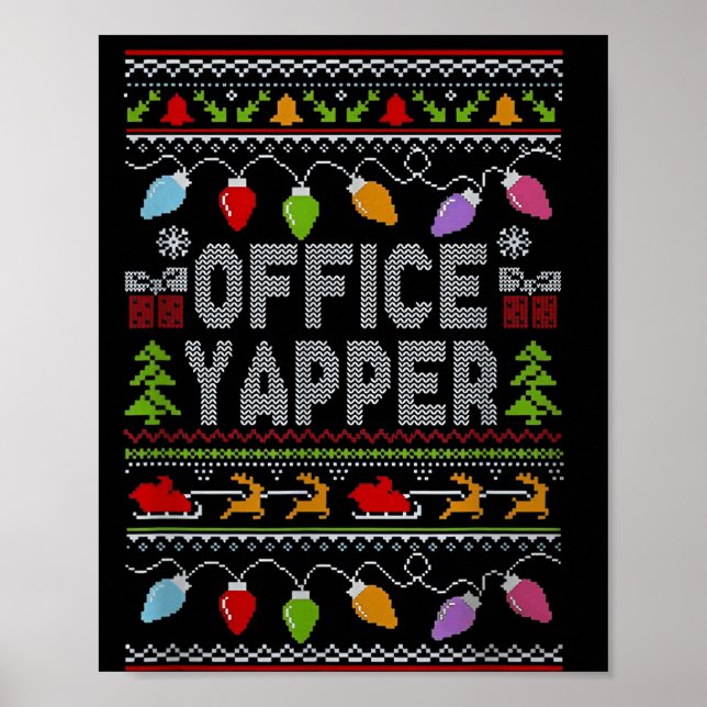 Office Yapper Ugly Sweater Christmas  Poster (Framsidan)