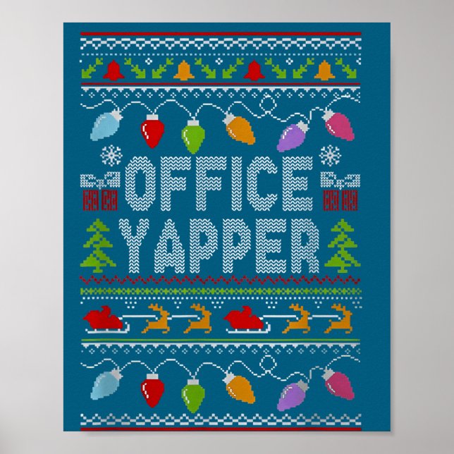 Office Yapper Ugly Sweater Christmas  Poster (Framsidan)