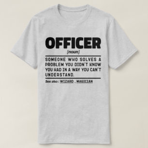 Officer Noun Definition Tillsatta lagar Coola T Shirt