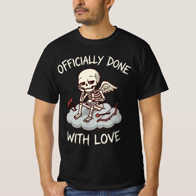 Officially Done With Love Skeleton Cupid Design T Shirt (Framsida)