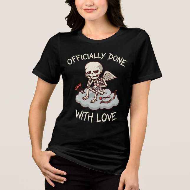 Officially Done With Love Skeleton Cupid Design T Shirt (Framsida)