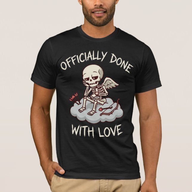 Officially Done With Love Skeleton Cupid Design T Shirt (Framsida)