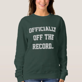 "Officially Off The Record" Court Reporter T Shirt
