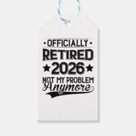 Officially Retired 2026 Not My Problem Anymore Presentetikett