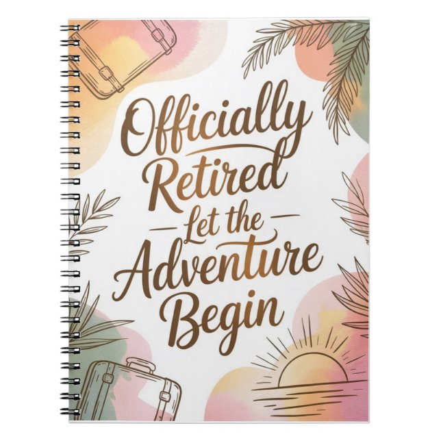 Officially Retired – Let the Adventure Begin Anteckningsbok (Framsidan)