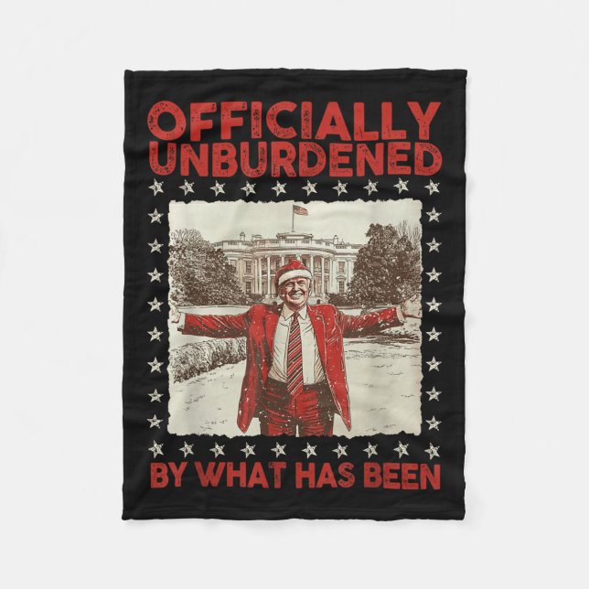 Officially Unburdened By What Has Been Trump Victo Fleecefilt (Framsidan)