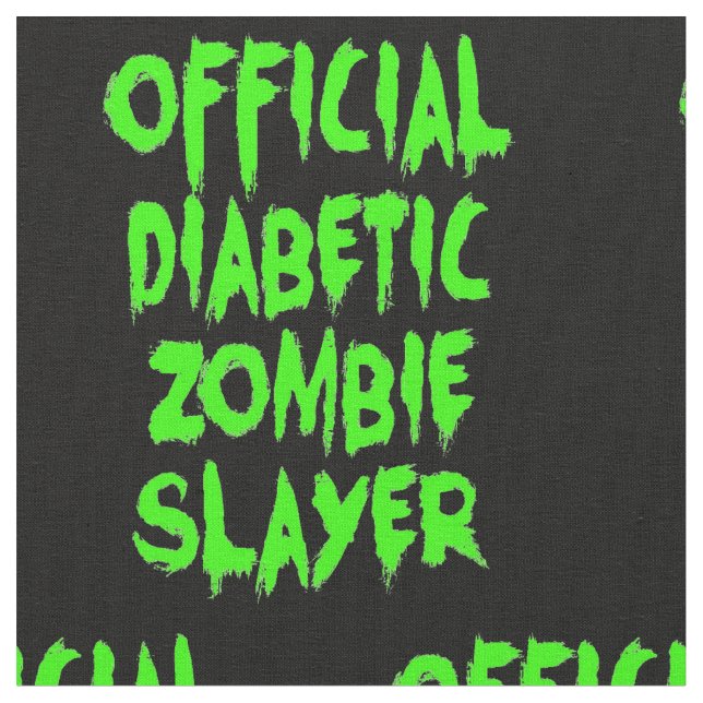 Officiell Diabetic Zombie Sayer Tyg (Närbild)