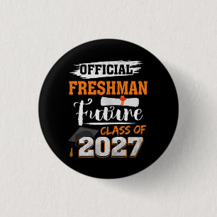 Officiell Freshman Future Class 2027 Första dagen Knapp