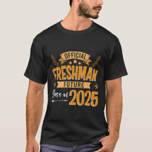 Officiell Freshman-klass 2025 första dagen i skola T Shirt
