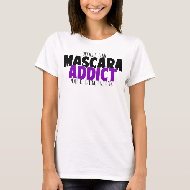 Officiell Klubb - Mascara Addict Tee (Framsida)