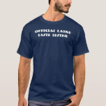 Officiell Lakte Taste Tester Mörk T-Shirt<br><div class="desc">Jag tar min med sur kräm. En enkel textskjorta för Hanukkah som säger "Officiell Latke Taste Tester".</div>
