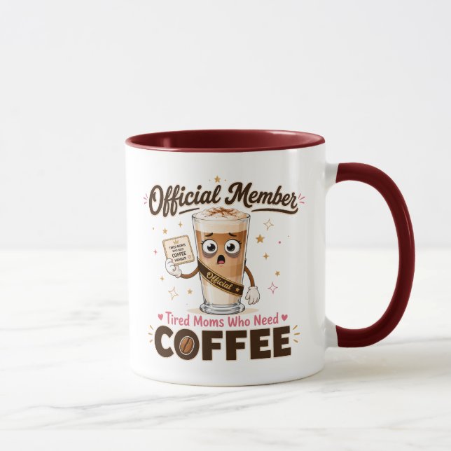 Officiell medlem Trötta mammor som behöver kaffe Mugg (Höger)