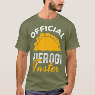 Officiell Pierogi Taster polska Food Pierogies T Shirt