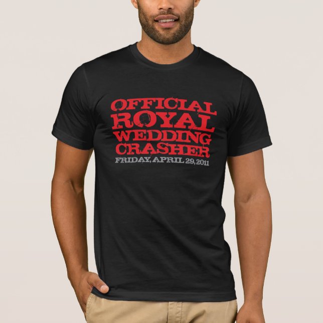 Officiell Royal Bröllop Crasher T Shirt (Framsida)