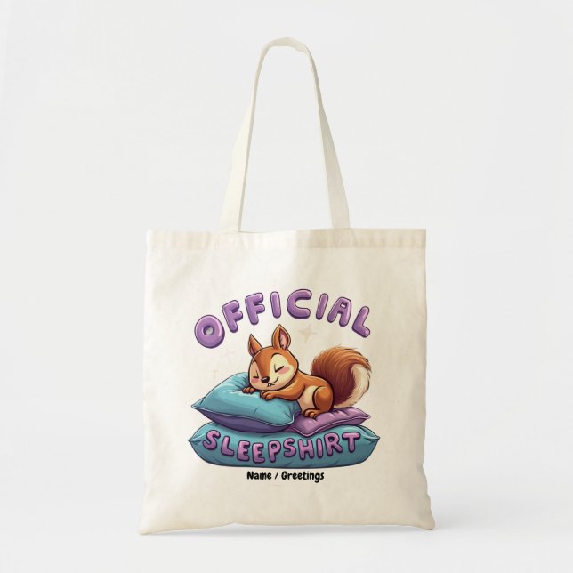 Officiell Squirrel Sömn Söt & Rolig Slummer  Tygkasse (Framsidan)