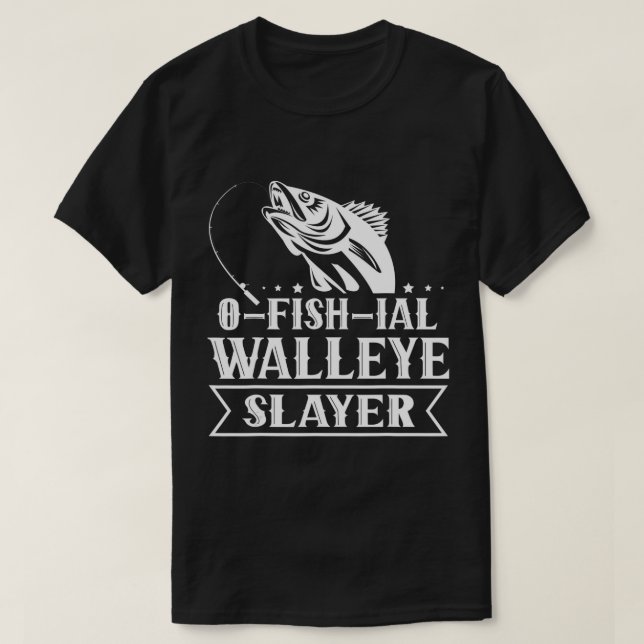 Officiell Walleye Sayer - Fish Walleye Fishing T-S T Shirt (Design framsida)