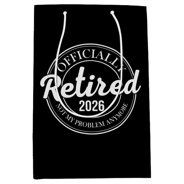 Officiellt Pensionerad 2026 Inte Mitt Problem Läng (Framsidan)