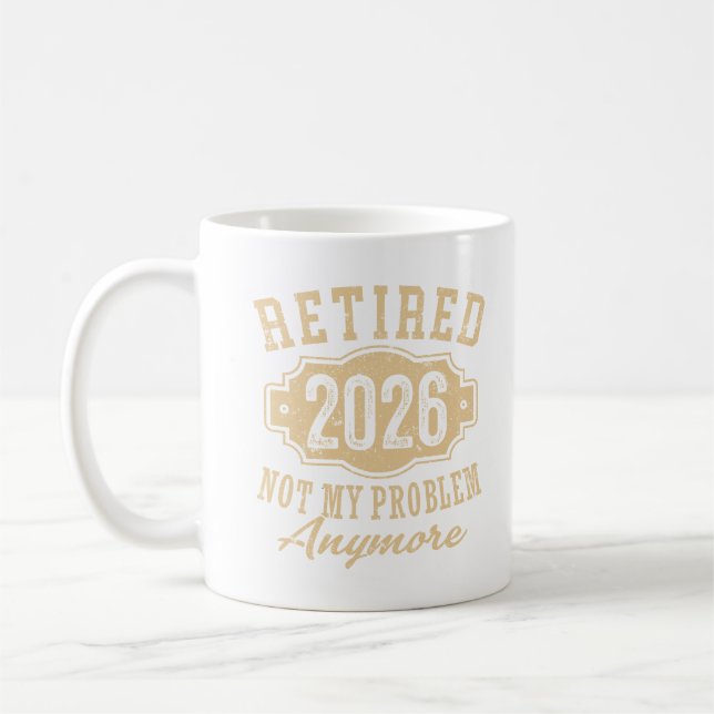 Officiellt Pensionerad 2026 Inte Mitt Problem Läng Kaffemugg (Vänster)