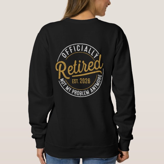 Officiellt Pensionerad 2026 Inte Mitt Problem Läng T Shirt (Baksida)