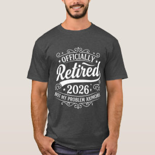 Officiellt Pensionerad 2026 Inte Mitt Problem Läng T Shirt