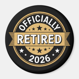 Officiellt pensionerad 2026 magnet