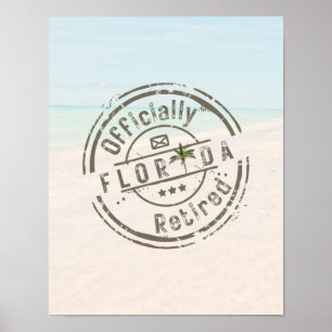 Officiellt Pensionerad på Floridas Tropiska Strand Poster