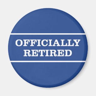 Officiellt pensionerad Pension Magnet