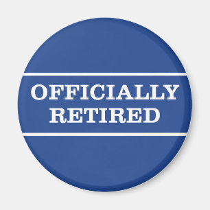 Officiellt pensionerad Pension Magnet
