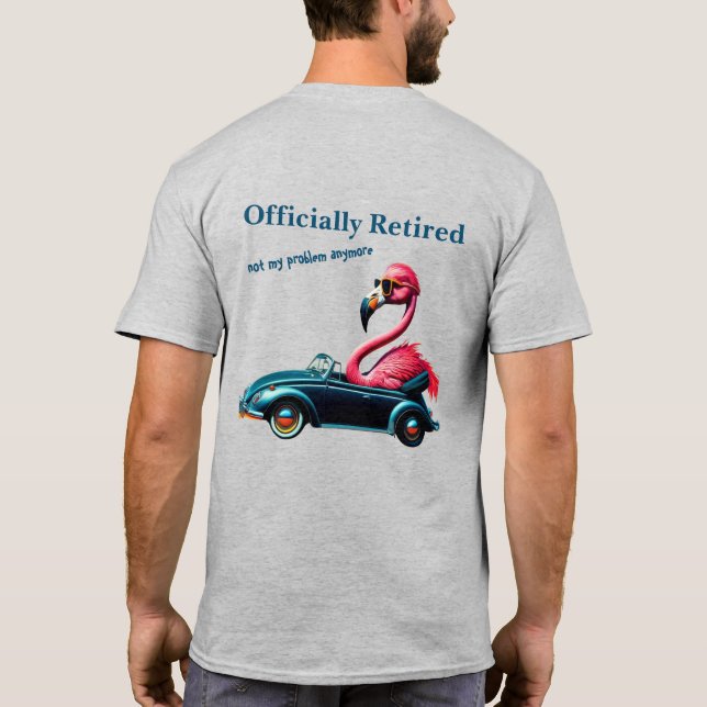 Officiellt pensionerad Rosa Flamingo i konvertibel T Shirt (Baksida)
