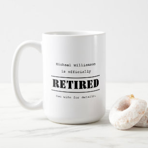 Officiellt pensionerad, se hustru för närmare uppl kaffemugg