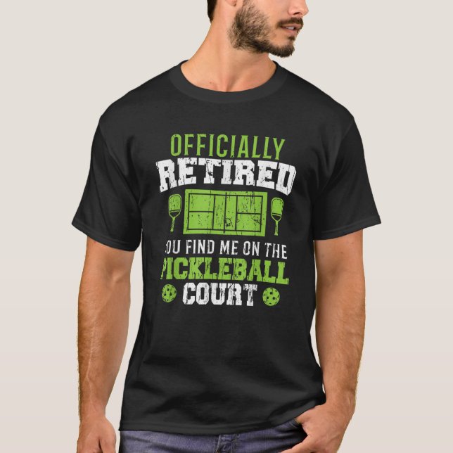 Officiellt tröttad hittar du mig på Pickleball C T Shirt (Framsida)