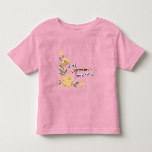 Officiellt uppgraderad till Forever Mamma Adoptive T Shirt (Framsida)