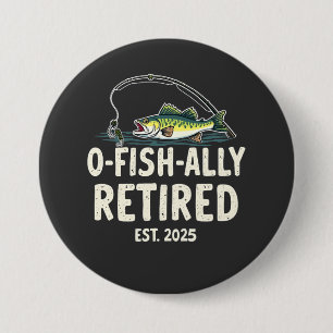 Offishally Retrött Est. 2025 Pension Fisher Pappa Knapp
