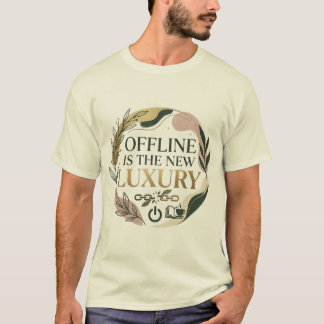 Offline är den nya lyxen estetisk botanisk t-shirt